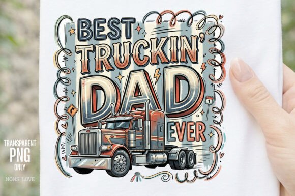 Best Truckin Dad Ever PNG