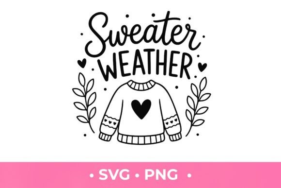 Sweater Weather SVG: Your Go-To Design for Cozy Creations